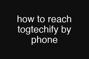 how to reach togtechify by phone